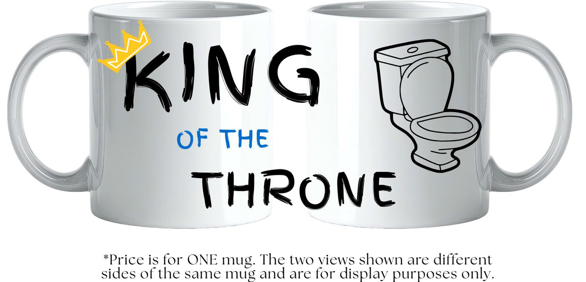 A white ceramic novelty mug shown from two angles on a white background. One side reads 'KING OF THE THRONE' with a small yellow crown graphic, and the other side shows a black toilet illustration.